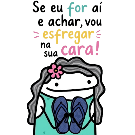 Figurinha de Frases de Mãe Flork (13 de 15)