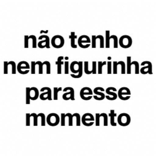 Figurinha de TOP FRASES ✨ (4 de 14)